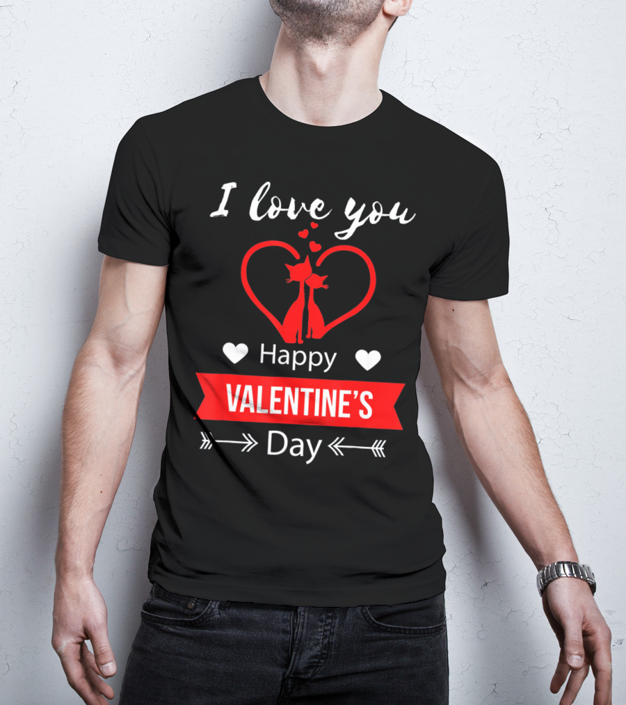 I Love You Happy Valentine's Day Cats Hearts T-Shirt
