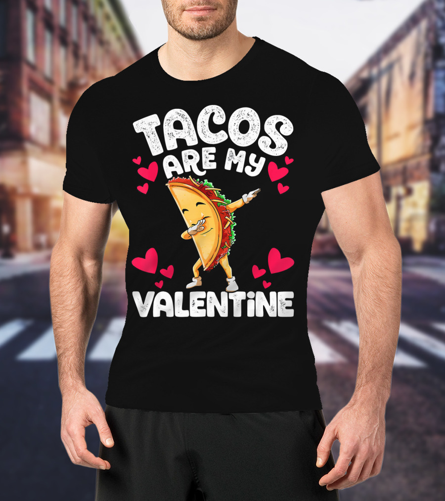 Tacos Are My Valentine Dabbing Taco With Hearts T-Shirt