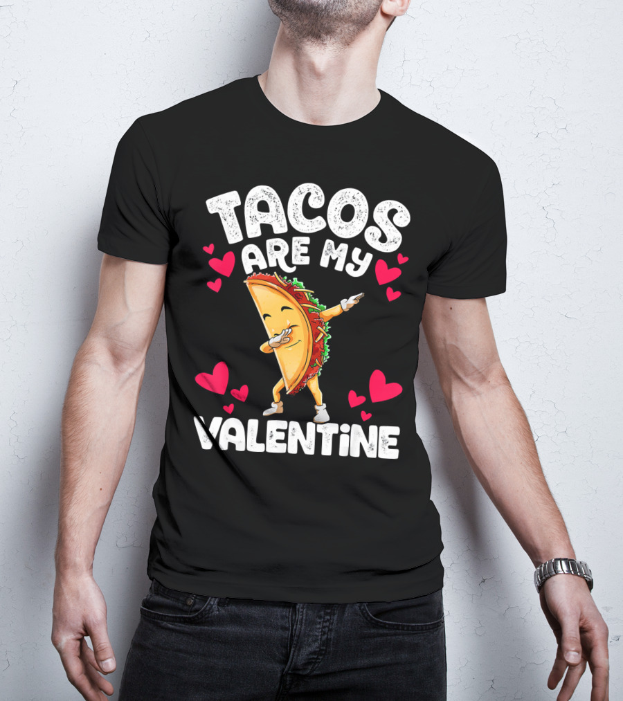 Tacos Are My Valentine Dabbing Taco With Hearts T-Shirt