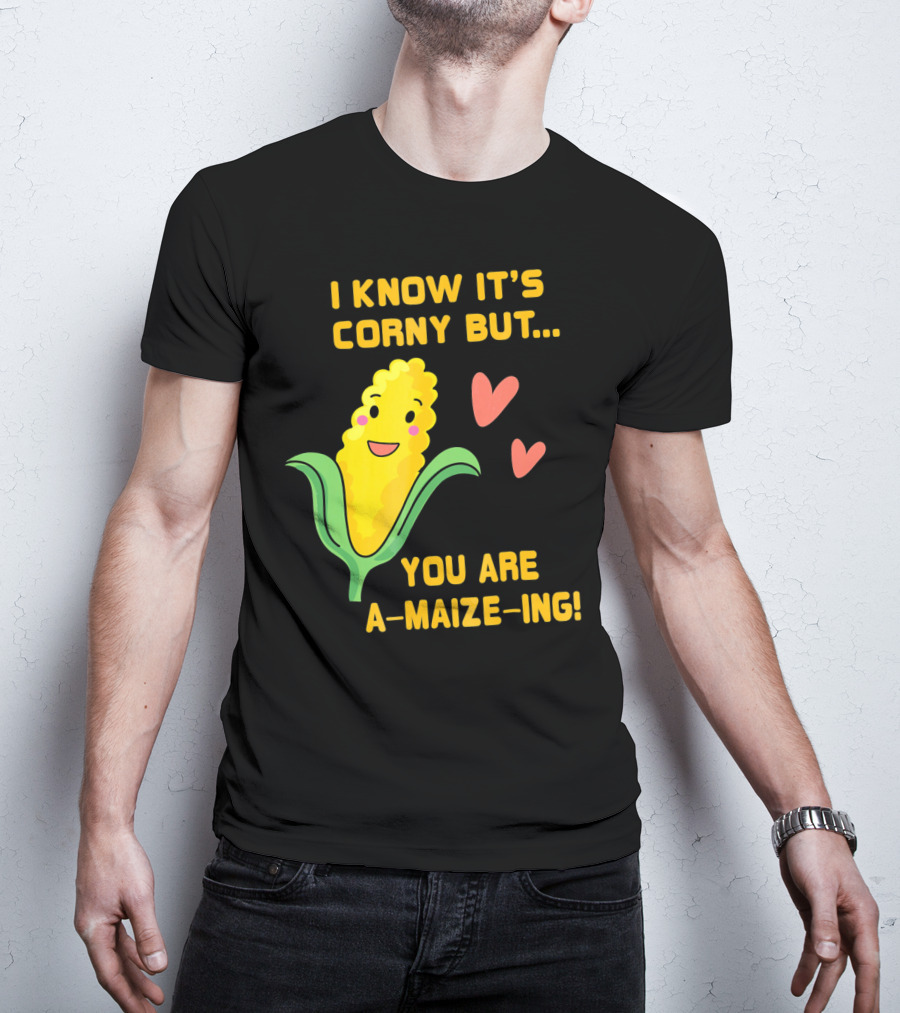 Corny Valentine's Day Funny You Are A-Maize-Ing Hearts T-Shirt