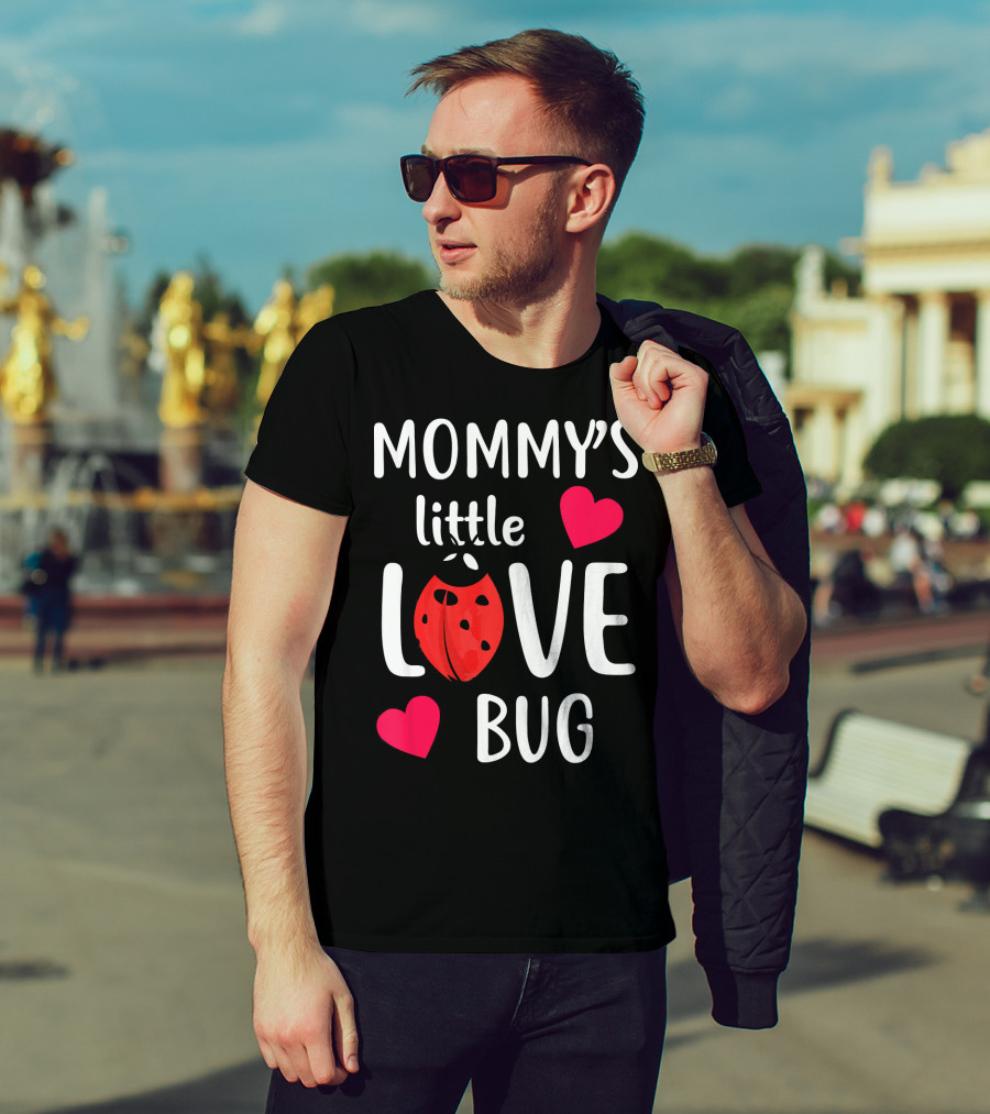 Mommy's Little Love Bug Valentine's Day T-Shirt