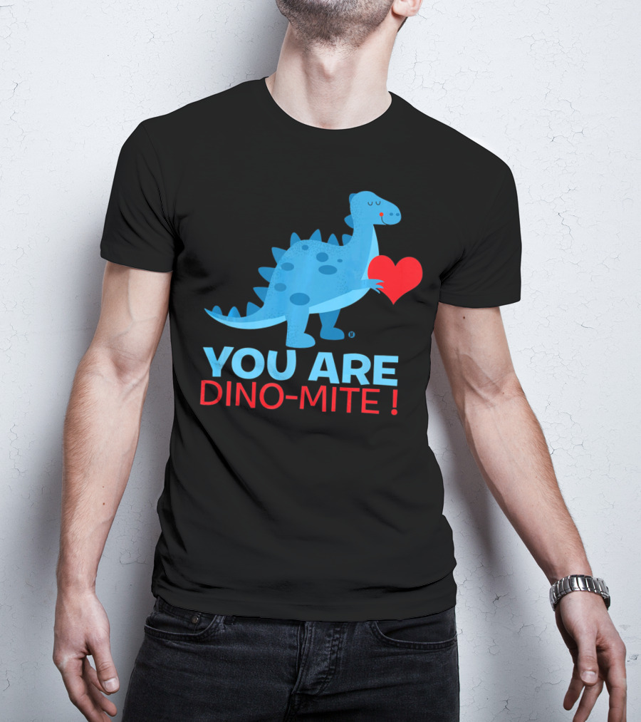 You Are Dino-Mite Blue Dinosaur Holding Heart T-Shirt