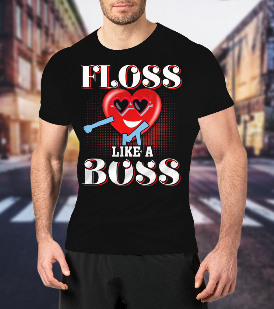 Floss Like A Boss Heart Valentines Day T-Shirt