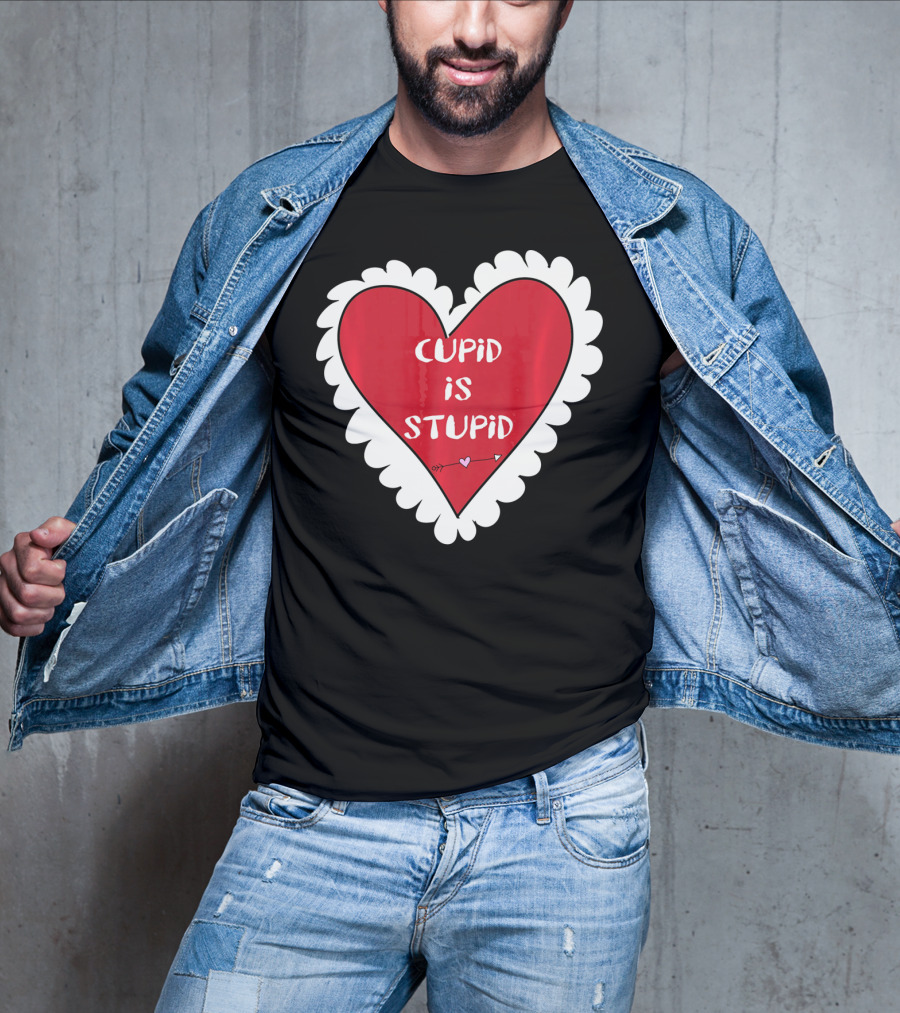 Funny Anti Valentines Day Cupid Is Stupid Heart T-Shirt