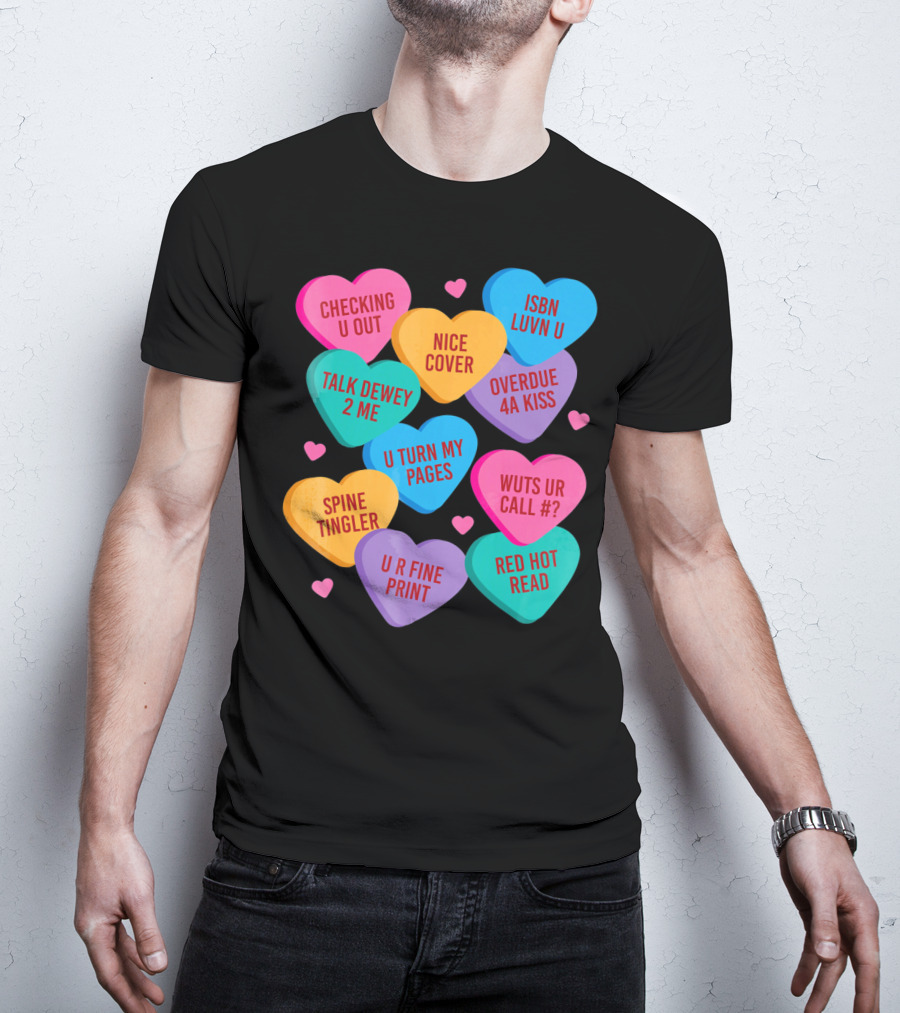 Funny Librarian Valentines Conversation Hearts ISBN Luvn U Checking U Out T-Shirt