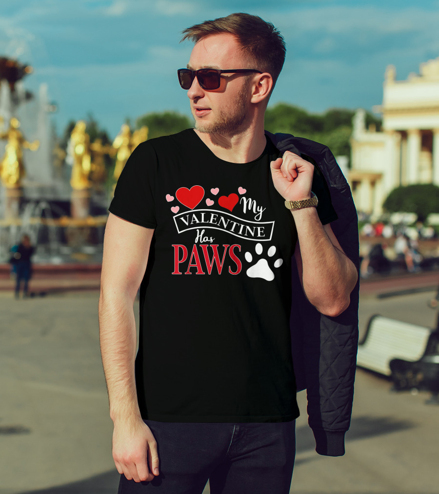 Valentine My Valentine Has Paws Dog T-Shirt