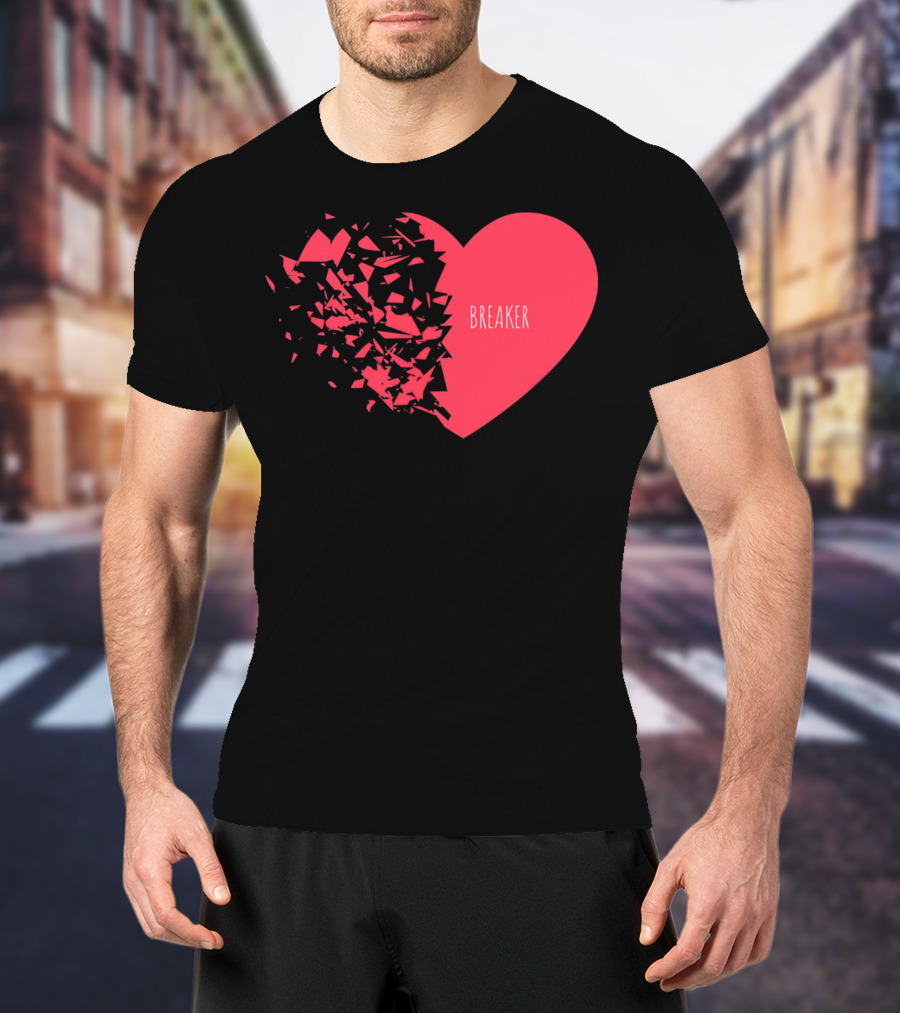 Funny Valentines Day Heart Breaker T-Shirt