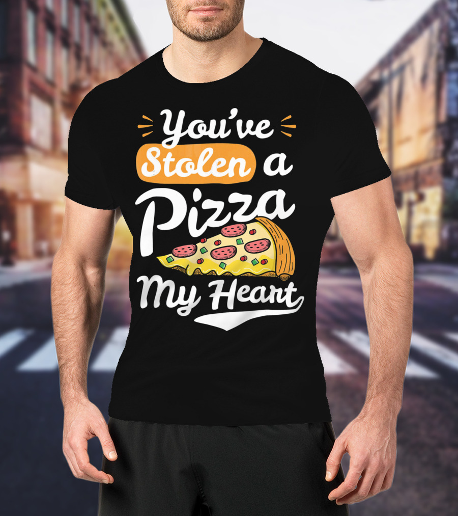You've Stolen A Pizza My Heart Valentines T-Shirt