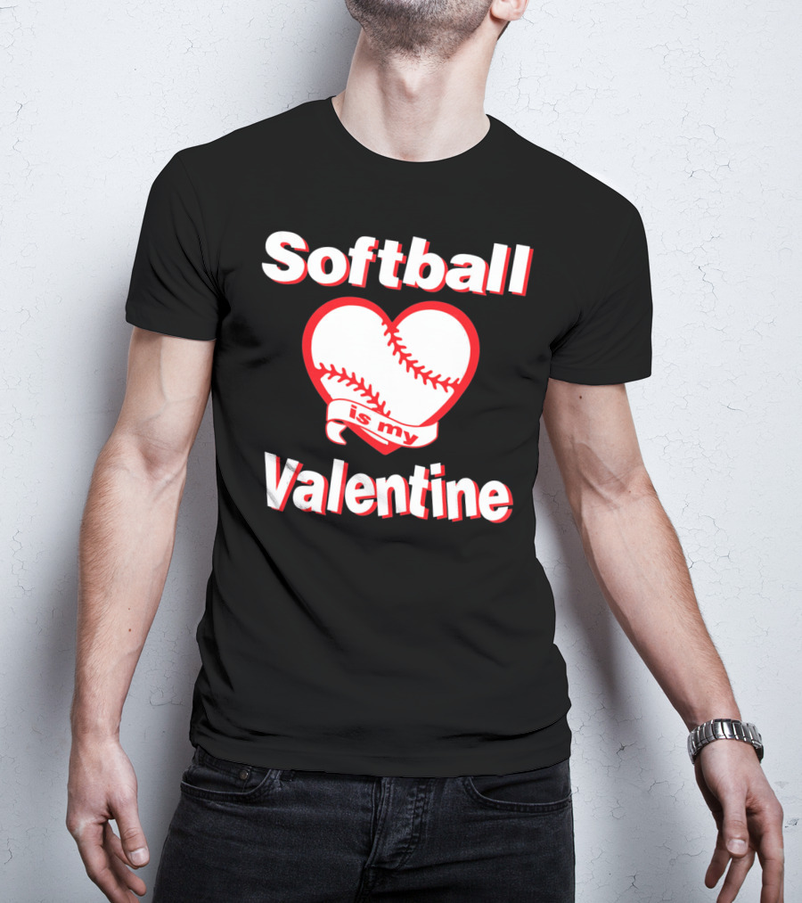 Girls Funny Cute Softball Is My Valentine T-Shirt