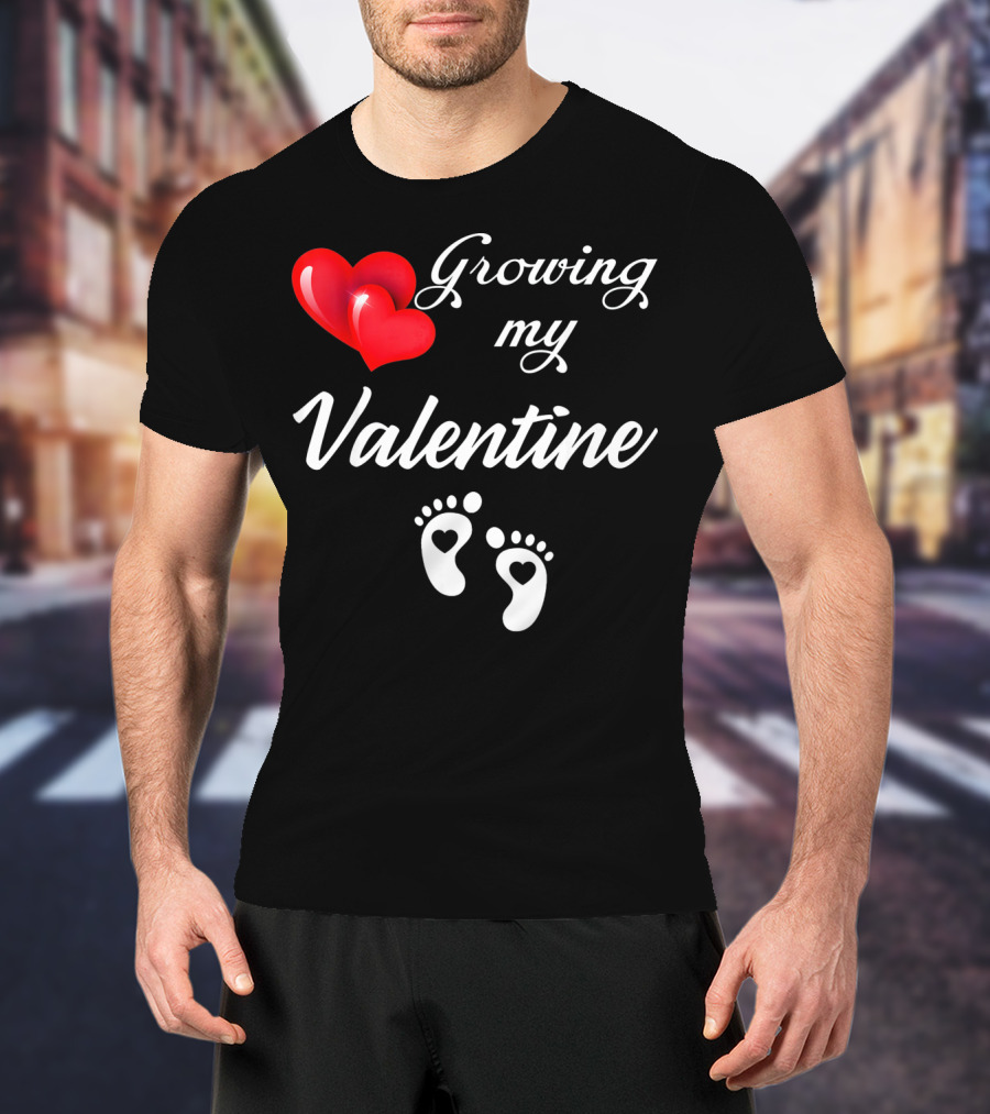 Growing My Valentine Heart And Baby Feet T-Shirt