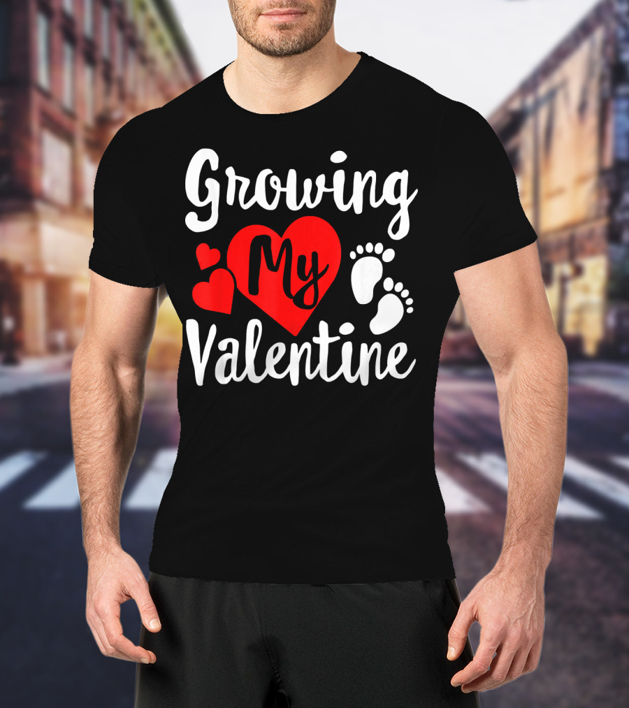 Growing My Valentine Heart Pregnancy Cute Baby Feet T-Shirt