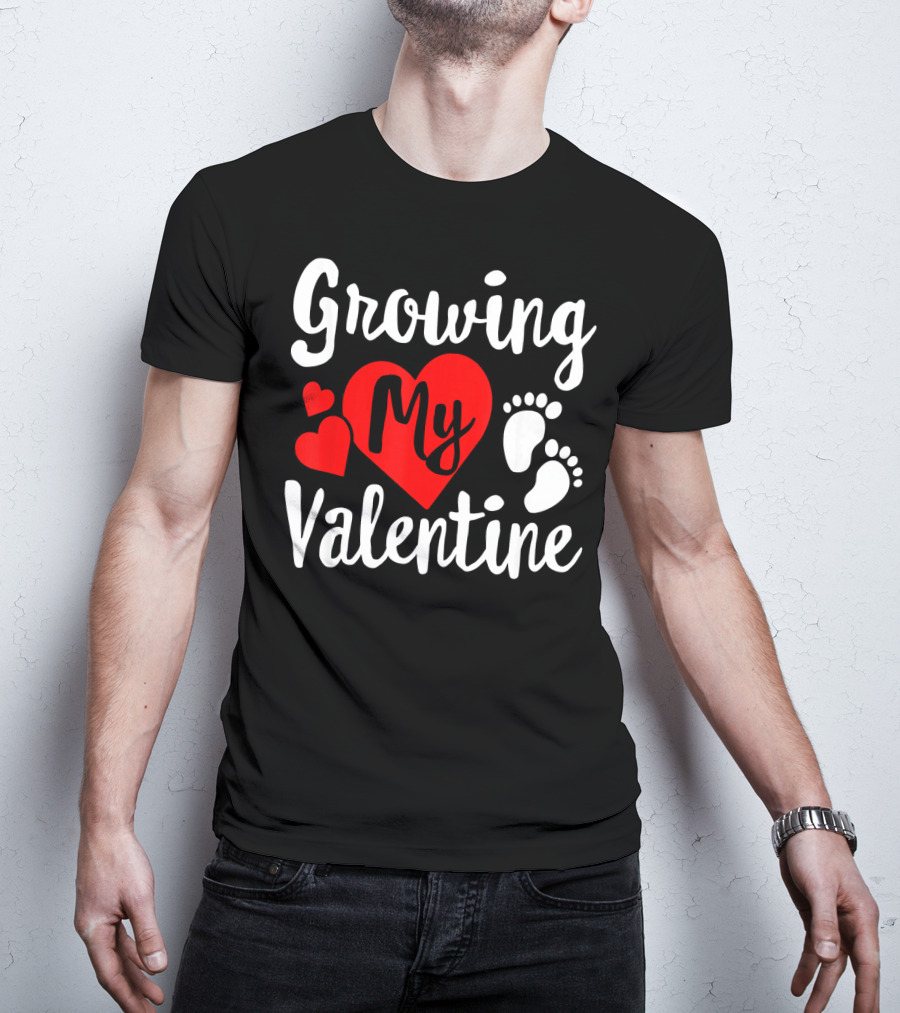 Growing My Valentine Heart Pregnancy Cute Baby Feet T-Shirt