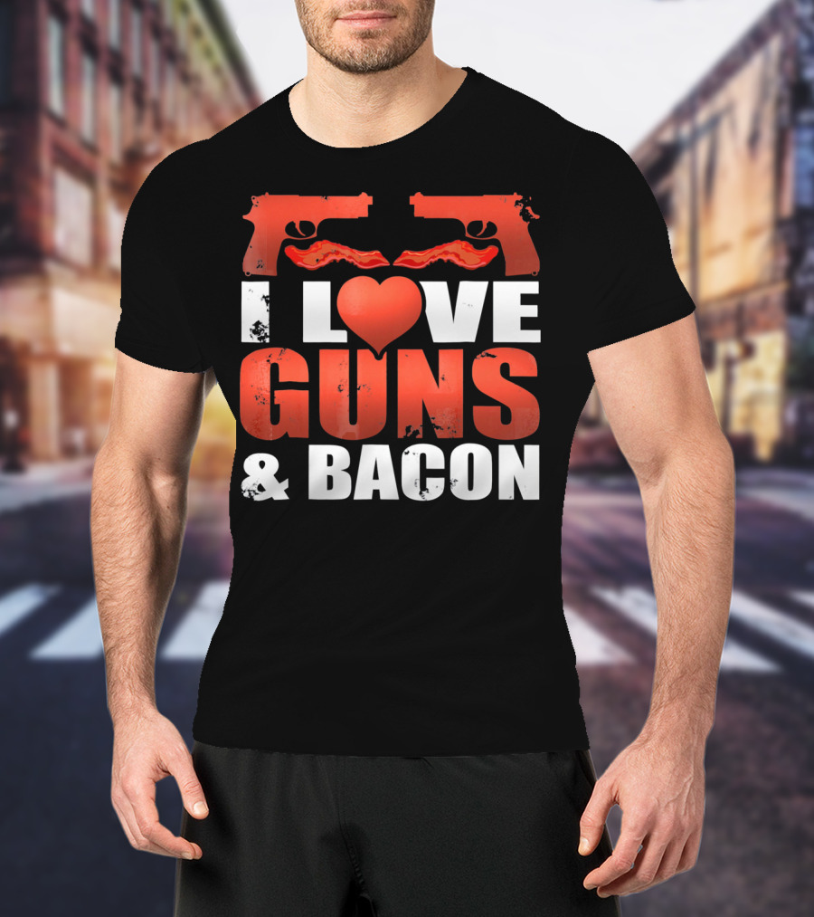 I Love Guns And Bacon Heart Symbol Pistols T-Shirt