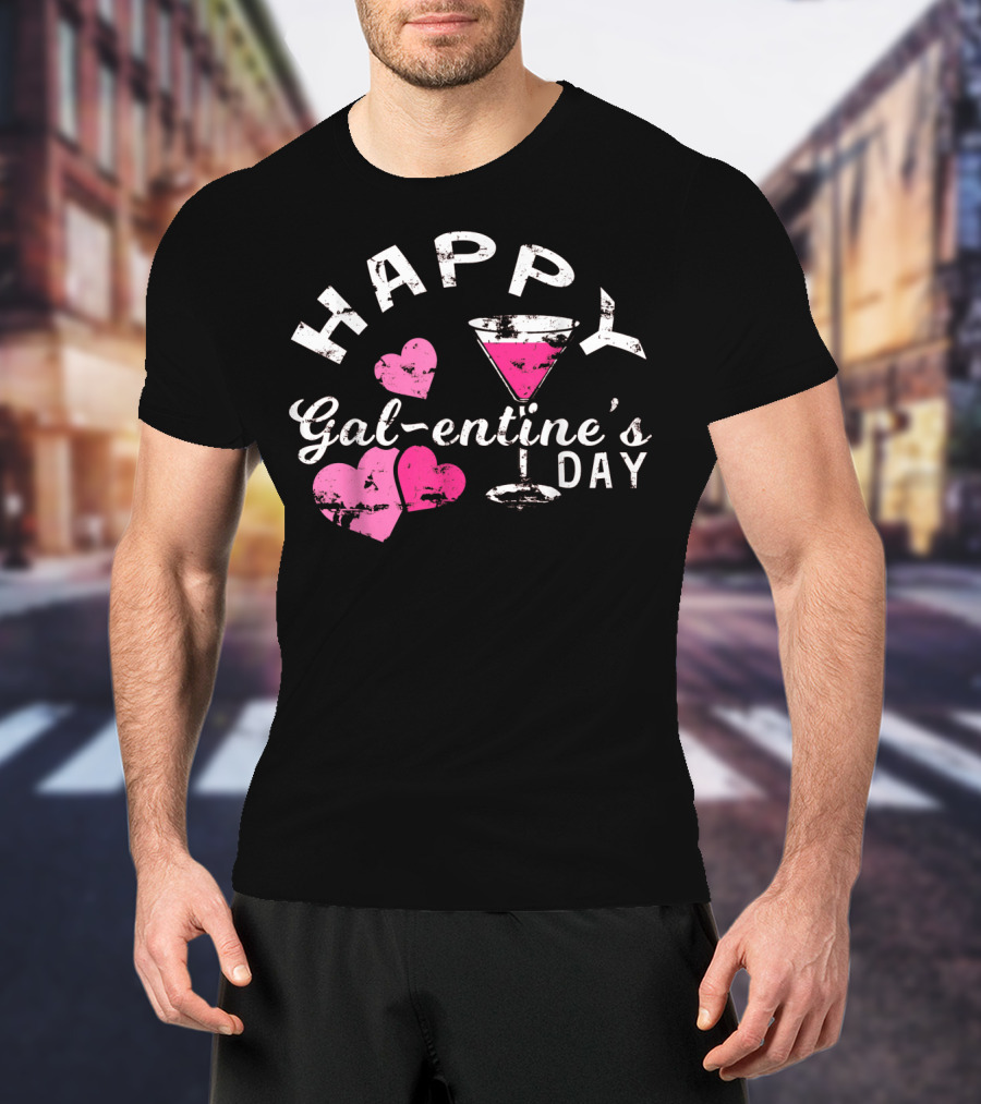 Happy Galentine's Day With Hearts And Cocktail Glass T-Shirt