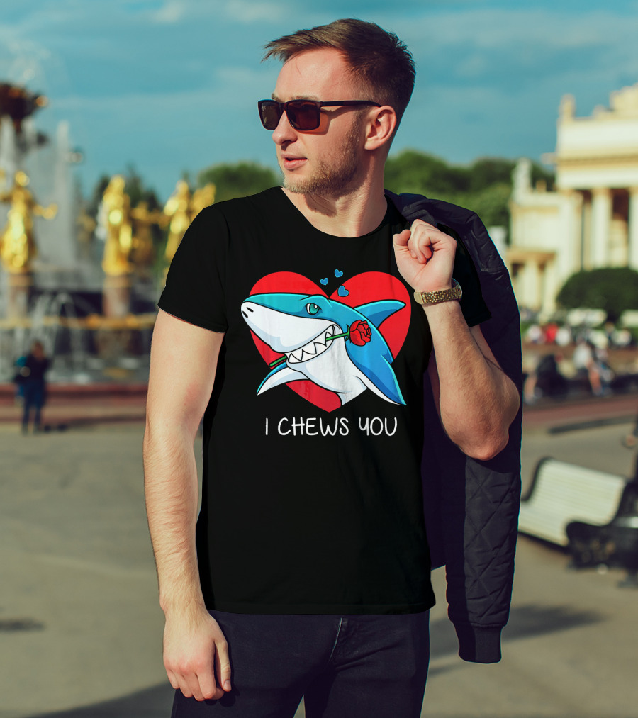 I Chews You Great White Shark Holding Rose In Front Of Heart Valentines T-Shirt