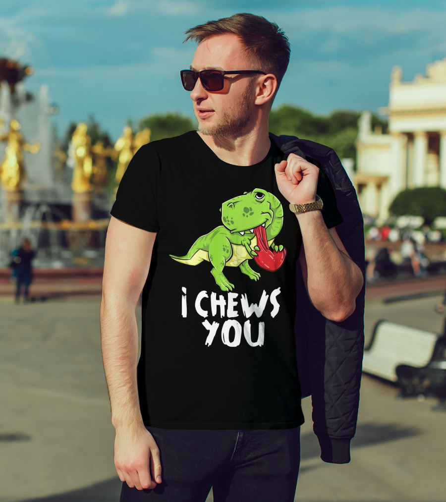 I Chews You Rex Dinosaur Valentine T-Shirt