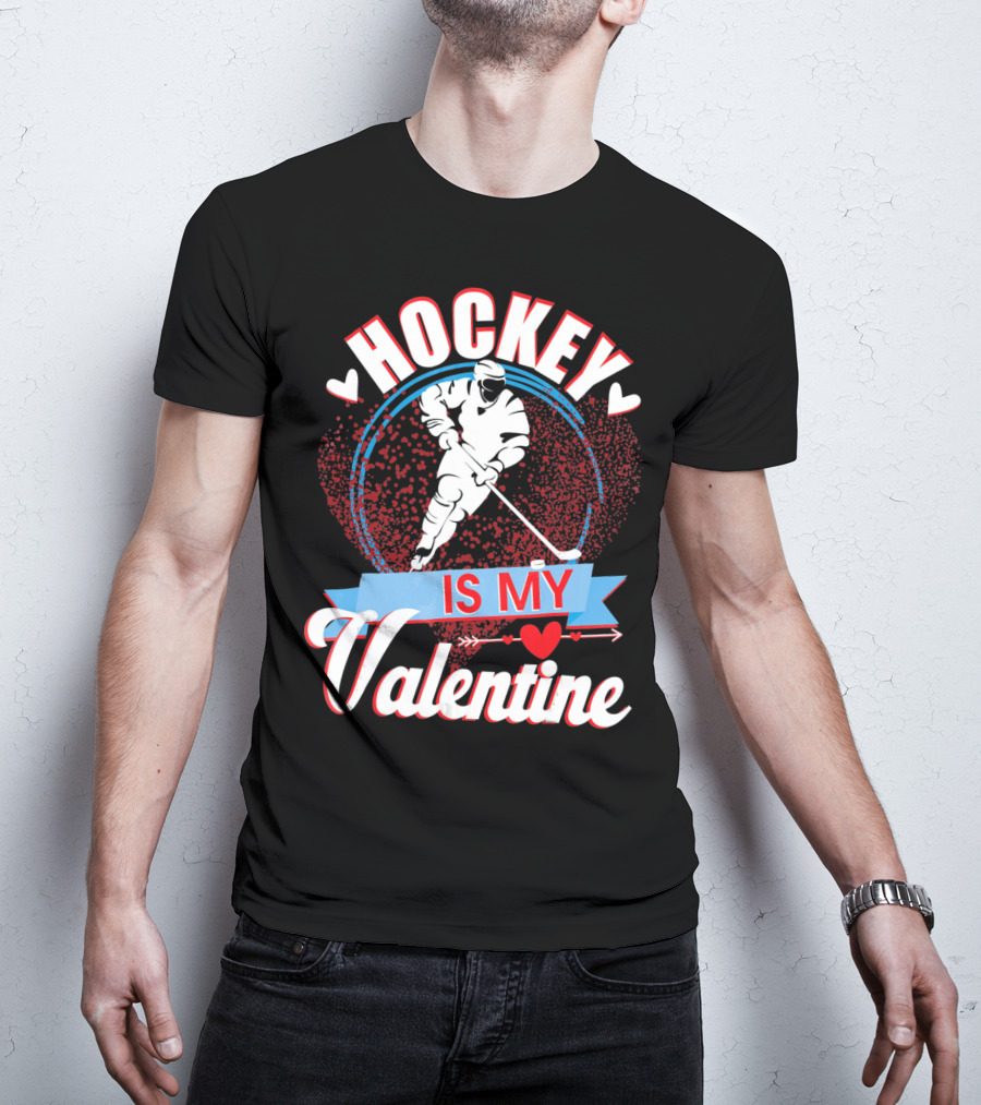Hockey Is My Valentine With Hearts And Skater T-Shirt
