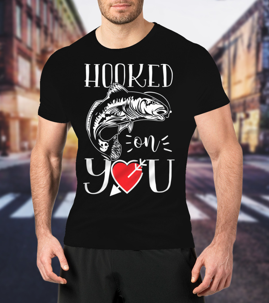 Hooked On You Fishing Heart Arrow T-Shirt