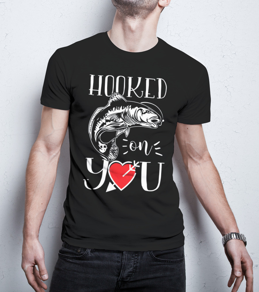 Hooked On You Fishing Heart Arrow T-Shirt