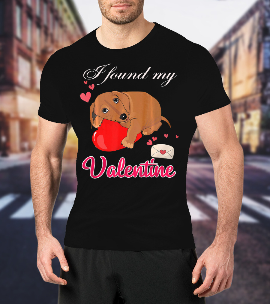 I Found My Valentine Cute Dachshund With Heart And Love Letter T-Shirt