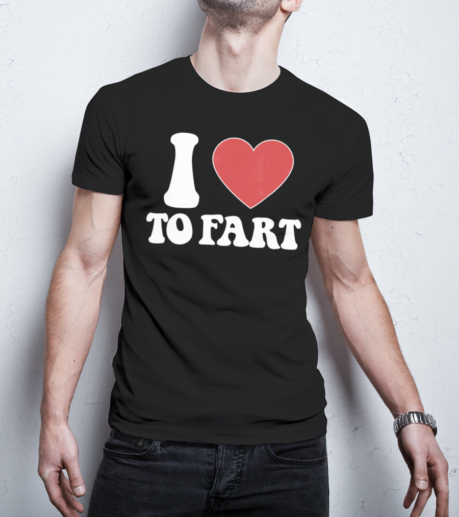 I HEART TO FART Funny Valentines T-Shirt