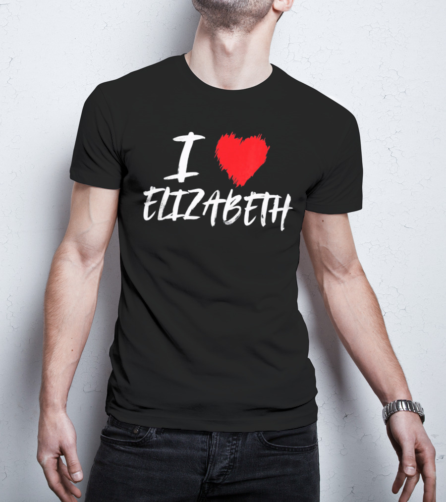 I Love Elizabeth T-Shirt