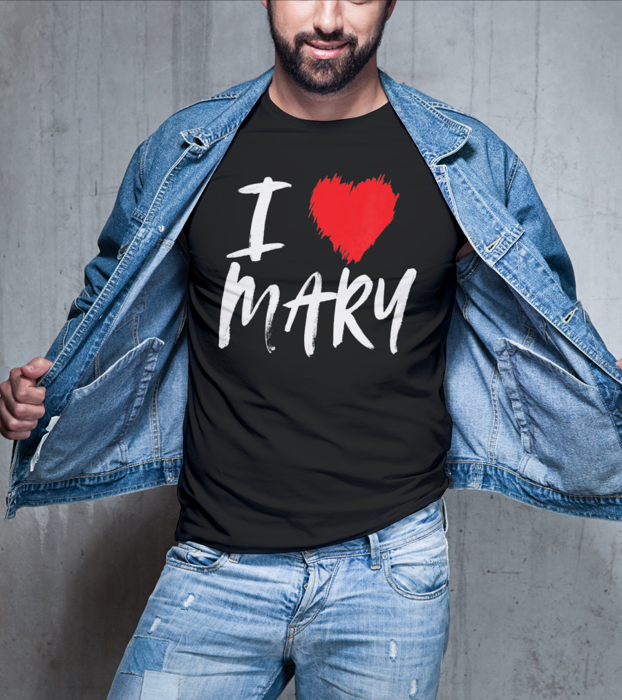 I Love Mary T-Shirt