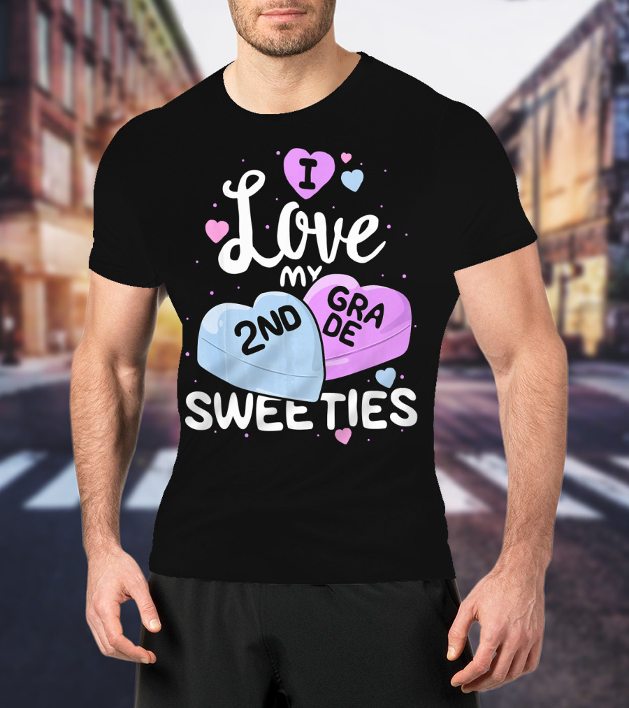 I Love My 2nd Grade Sweeties Hearts T-Shirt