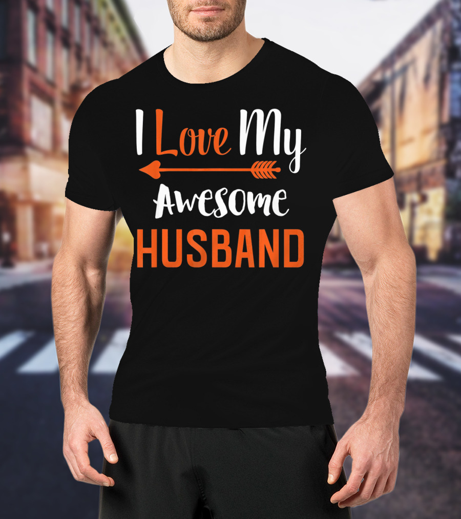 I Love My Awesome Husband Arrow T-Shirt