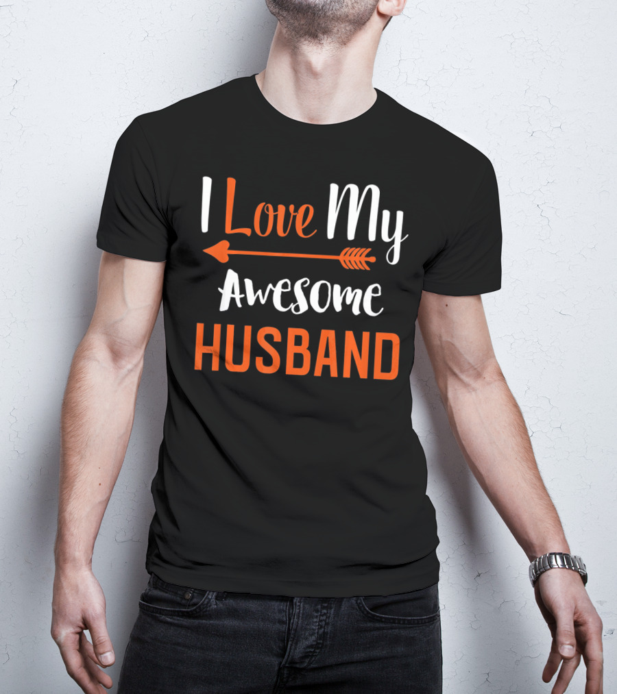 I Love My Awesome Husband Arrow T-Shirt