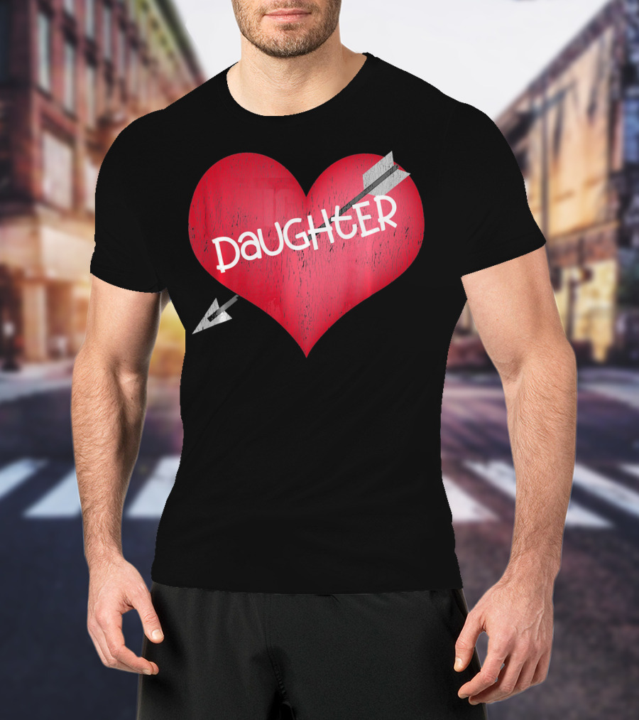 I LOVE MY DAUGHTER Valentine's Day Heart Arrow T-Shirt