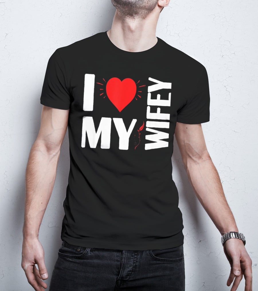I Love My Wifey Heart Valentine's Day T-Shirt