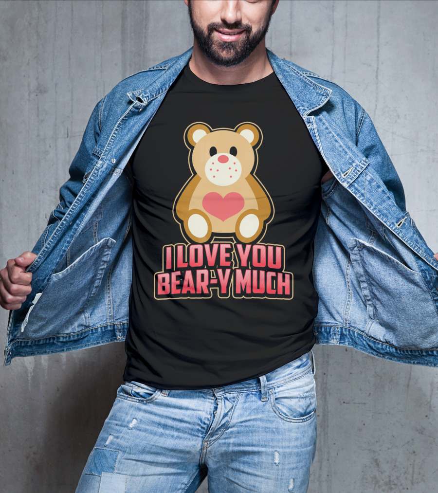 I Love You Bear Y Much Cute Valentine Bear T-Shirt