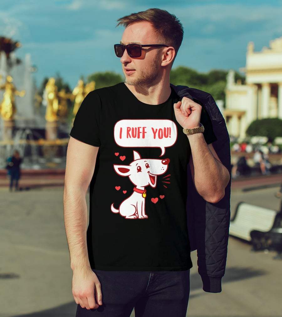 I Ruff You Cute Dog Valentines Hearts Speech Bubble T-Shirt