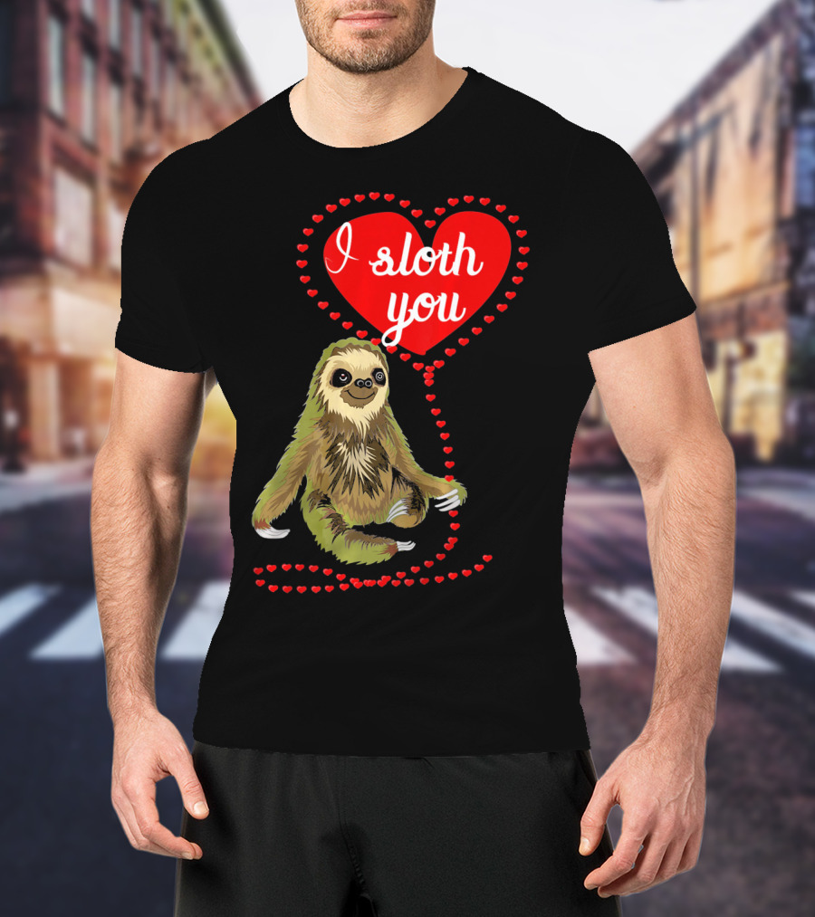 I Sloth You Heart Spirit Animal T-Shirt