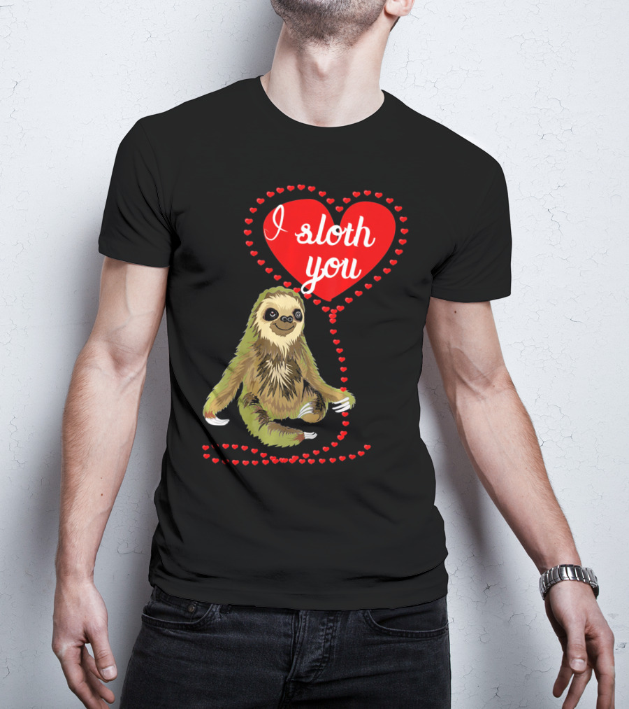I Sloth You Heart Spirit Animal T-Shirt