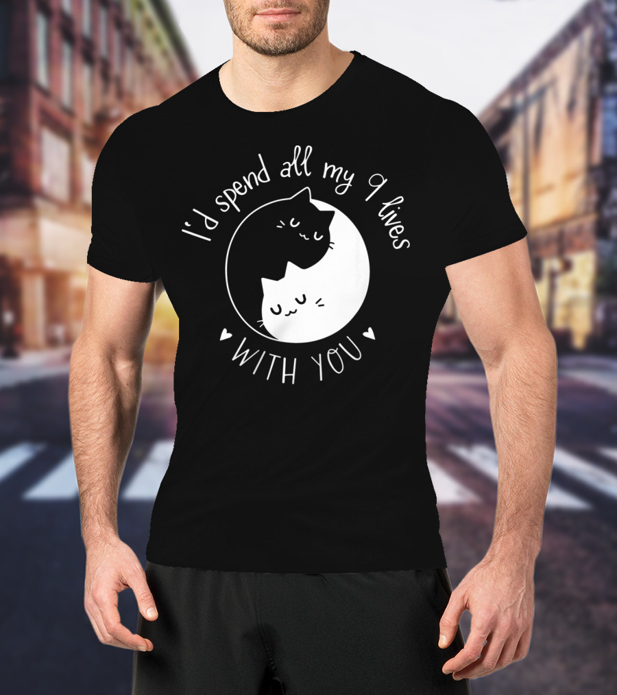 I'd Spend All My 9 Lives With You Cute Cat Circle Valentine's Day T-Shirt