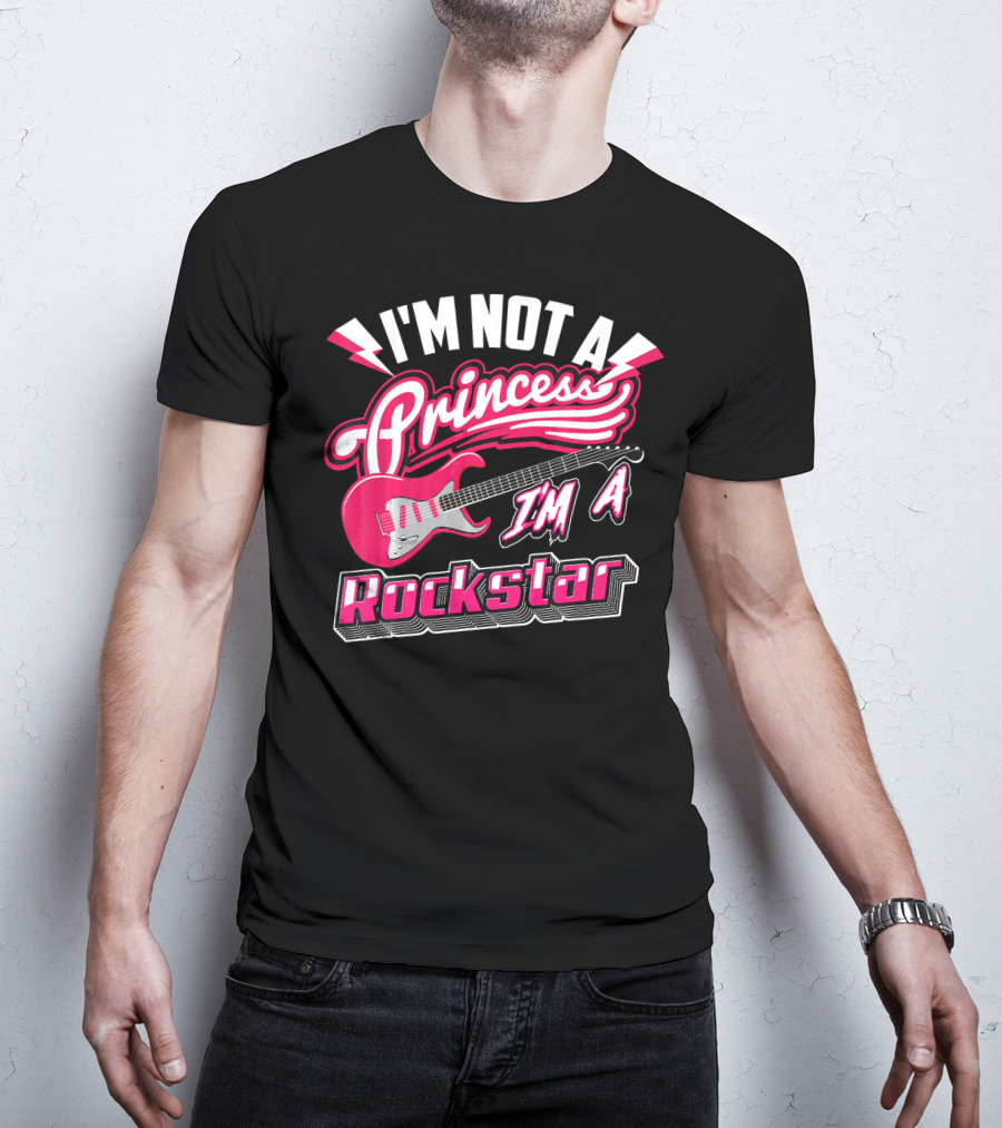 I'm Not A Princess I'm A Rockstar Electric Guitar T-Shirt