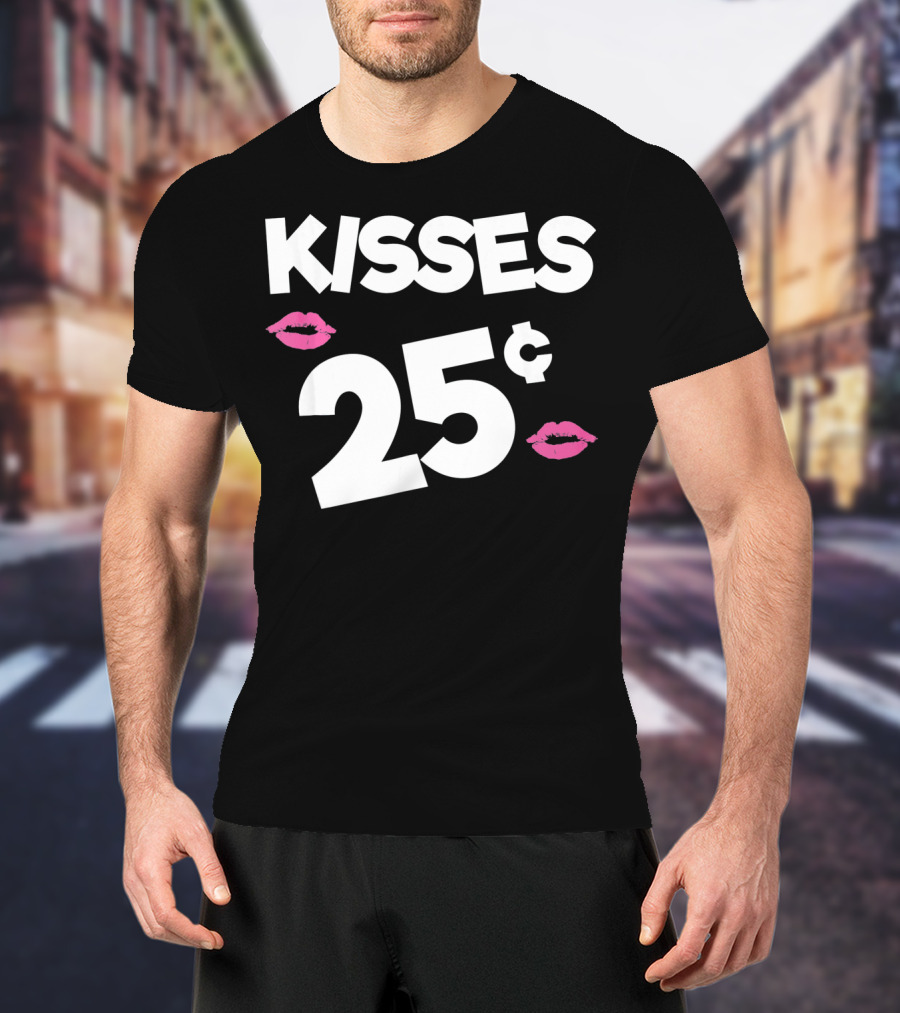 Kisses 25 Cents Kids Valentines Funny T-Shirt