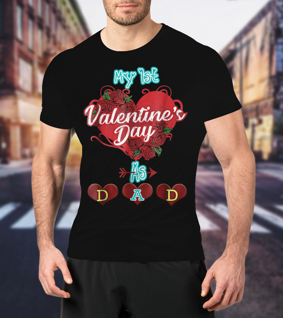 My 1st Valentine's Day As Dad T-Shirt