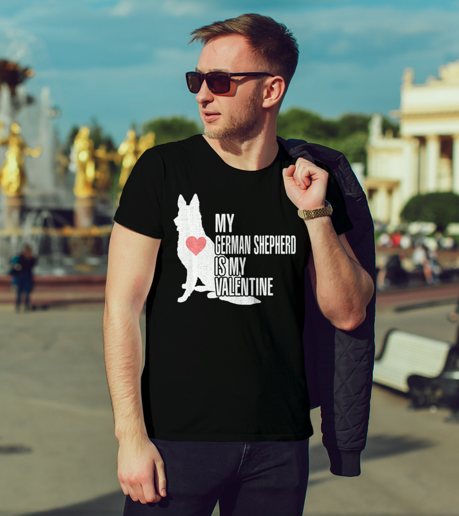 My German Shepherd Is My Valentine T-Shirt