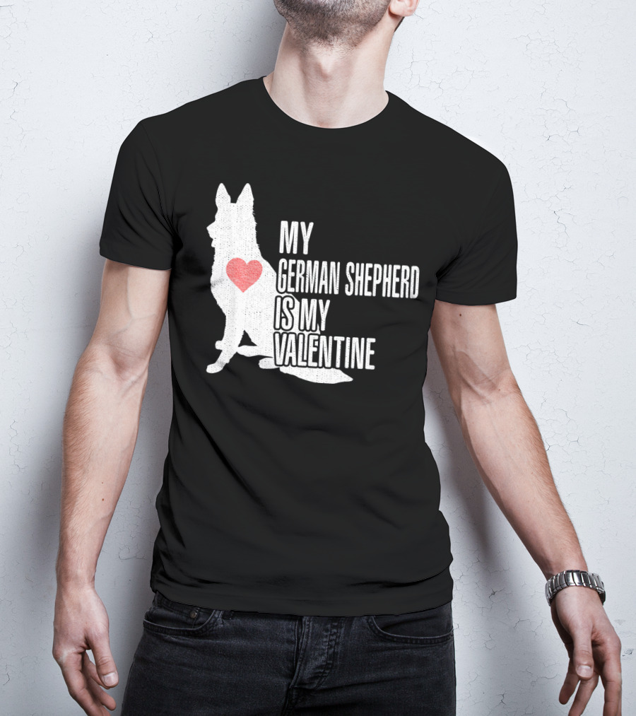 My German Shepherd Is My Valentine T-Shirt