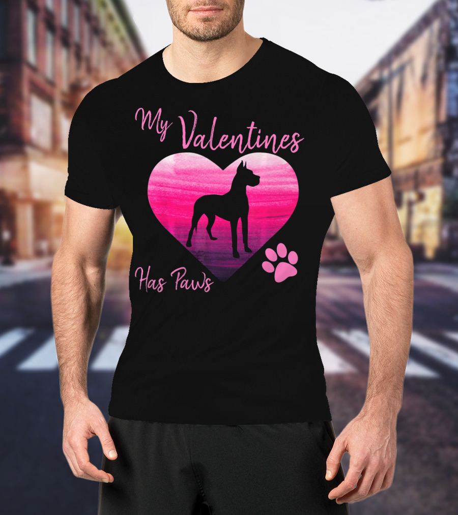 My Valentines Has Paws Great Dane Dog Valentine's Day T-Shirt