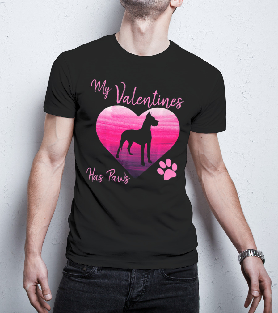 My Valentines Has Paws Great Dane Dog Valentine's Day T-Shirt