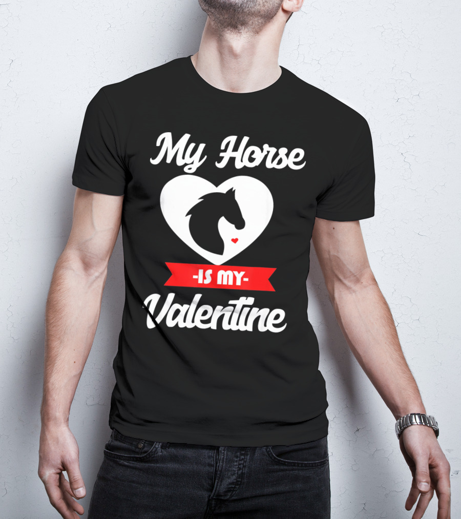 My Horse Is My Valentine Heart Silhouette Cowgirl Cowboy T-Shirt