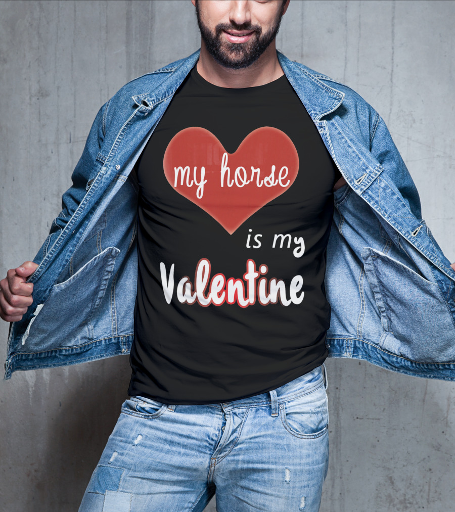 My Horse In Heart Is My Valentine T-Shirt