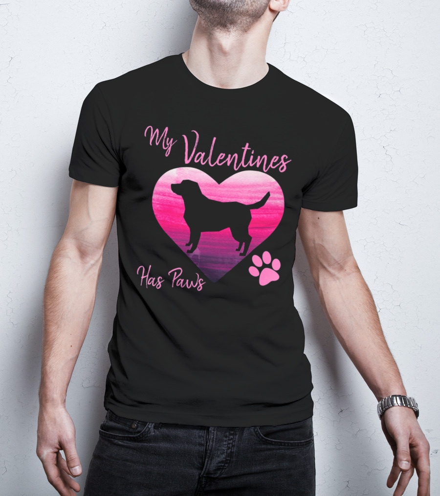 My Valentine Has Paws Labrador Retriever Dog T-Shirt