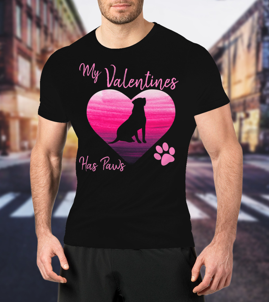 My Valentines Has Paws Labrador Retriever Dog Valentine's Day T-Shirt