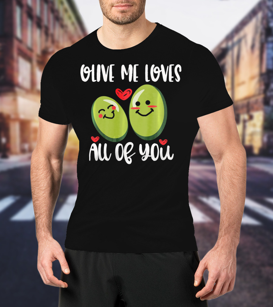 Olive Me Loves All Of You Valentine Hearts T-Shirt