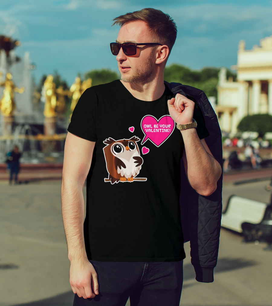Owl Be Your Valentine Cute Funny Humor With Adorable Owl And Heart Balloons T-Shirt
